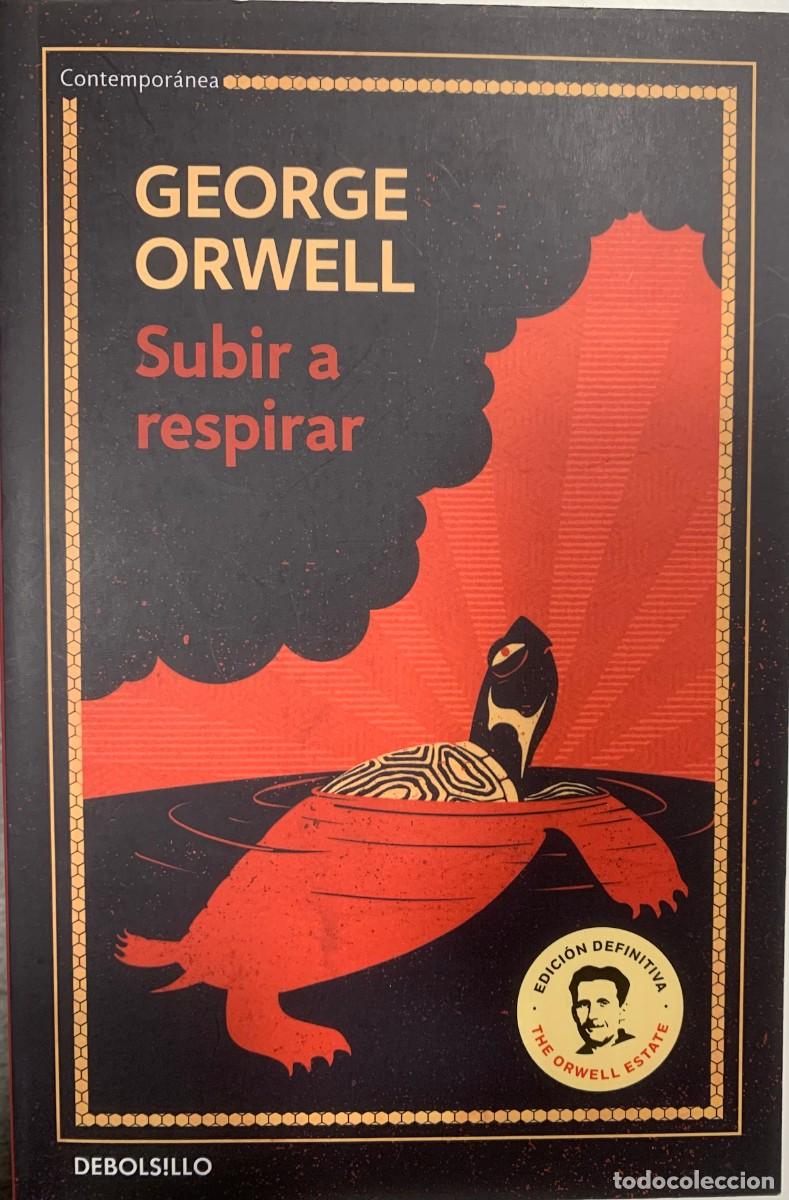 Libros de segunda mano: SUBIR A RESPIRAR, GEORGE ORWELL, DEBOLS!LLO EDITORIAL - Foto 1