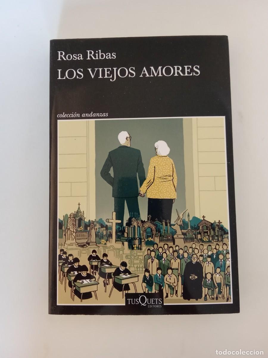 Libros de segunda mano: Rosa Ribas. Los viejos amores - Foto 1