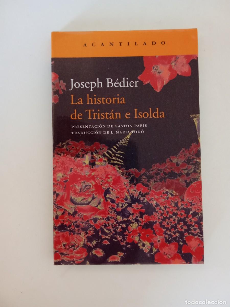 Libros de segunda mano: Joseph B&eacute;dier. La historia de Trist&aacute;n e Isolda - Foto 1