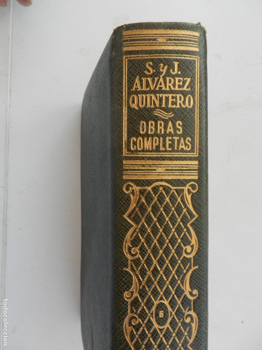 Libros de segunda mano: SERAFIN Y JOAQUIN ALVAREZ QUINTERO -OBRAS COMPLETAS - TOMO 5- ESPASA CALPE 1960