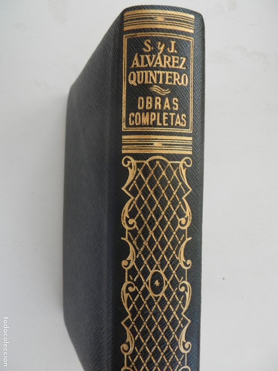 Libros de segunda mano: SERAFIN Y JOAQUIN ALVAREZ QUINTERO -OBRAS COMPLETAS - TOMO 4- ESPASA CALPE 1960