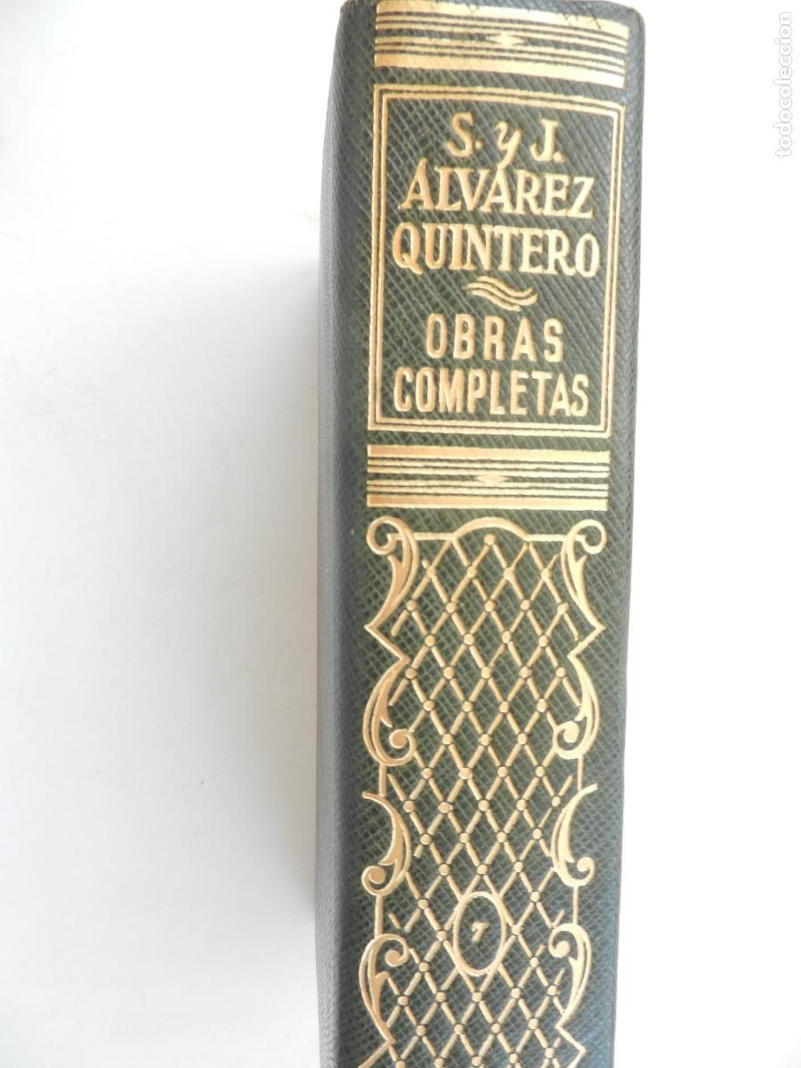 Libros de segunda mano: SERAFIN Y JOAQUIN ALVAREZ QUINTERO -OBRAS COMPLETAS - TOMO 7- ESPASA CALPE 1960