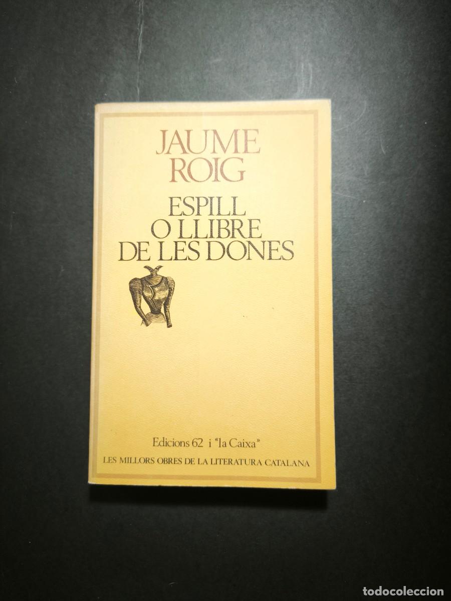 Libros de segunda mano: Espill o llibre de les dones - Jaume Roig - Foto 1
