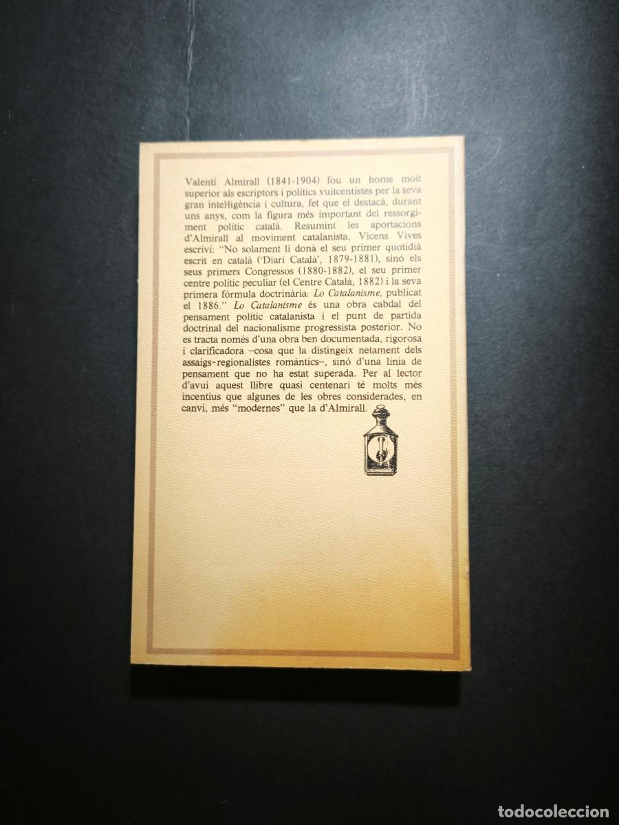 Libros de segunda mano: Lo catalanisme - Valent&iacute; Almirall - Foto 3