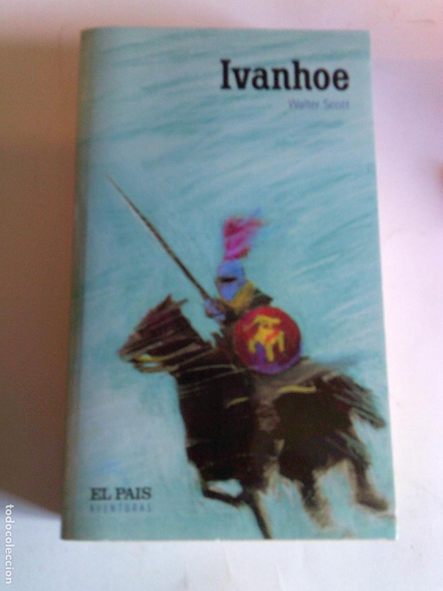 Libros de segunda mano: Ivanhoe Walter Scott El Pa&iacute;s Aventuras