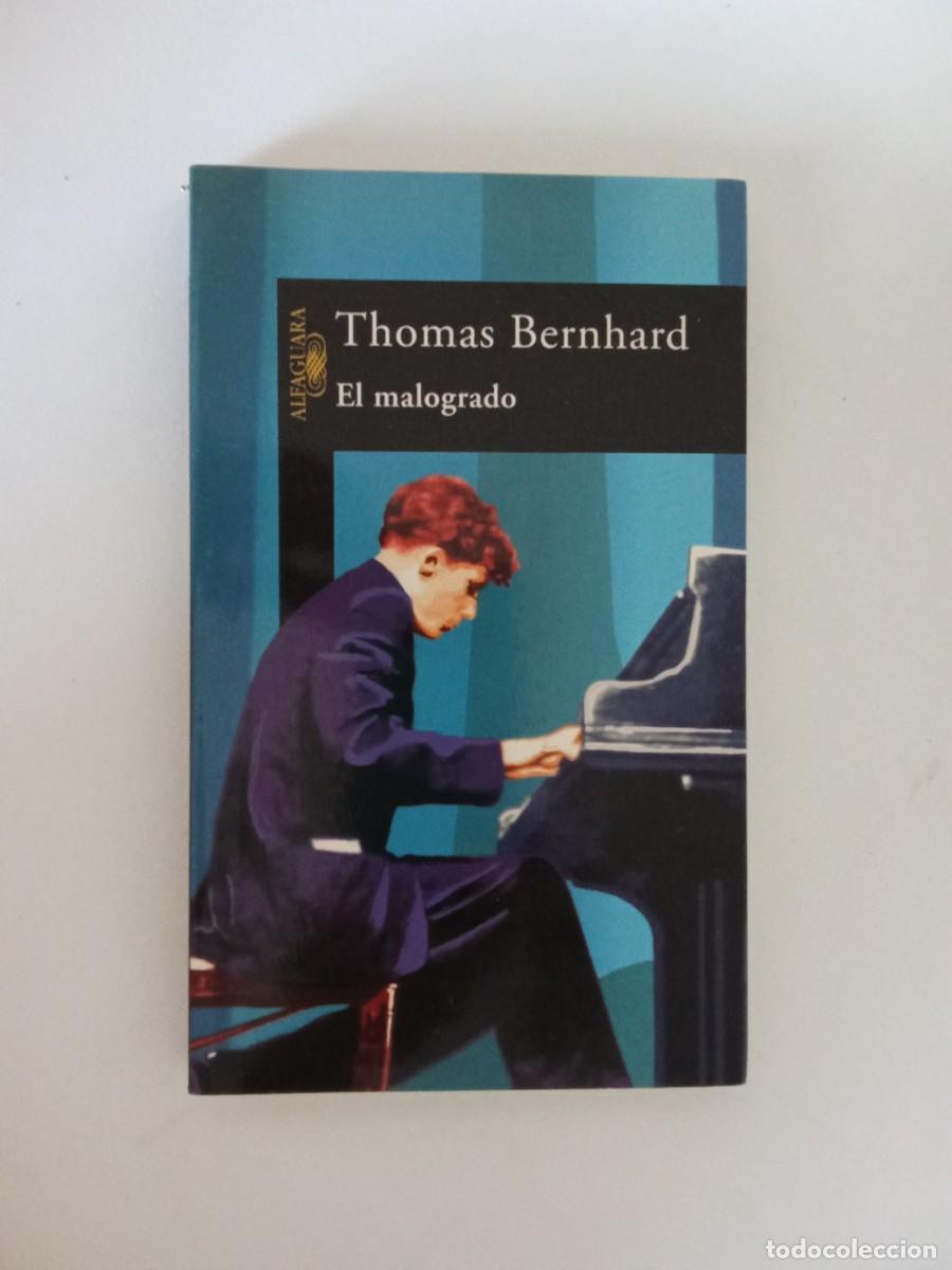 Libros de segunda mano: Thomas Bernhard. El malogrado - Foto 1