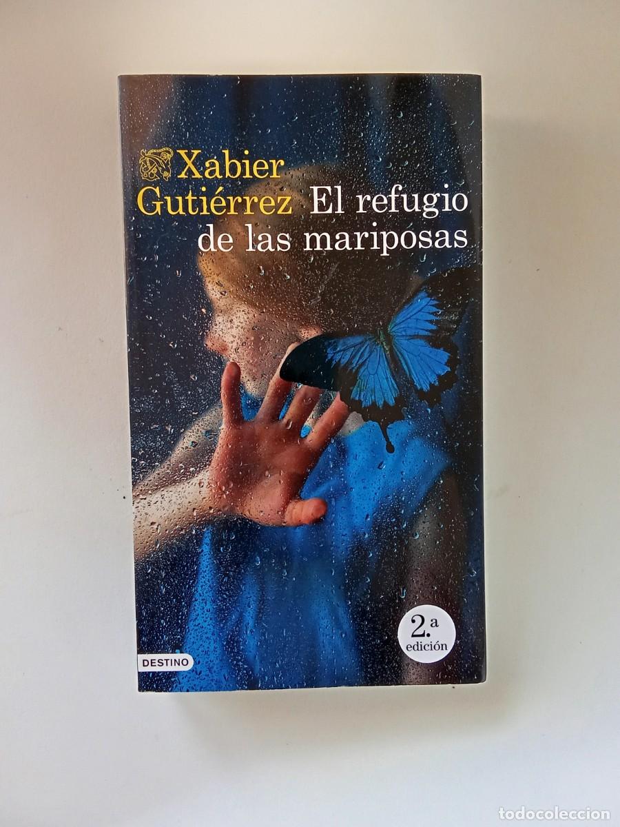 Libros de segunda mano: Xabier Guti&eacute;rrez. El refugio de las mariposas - Foto 1