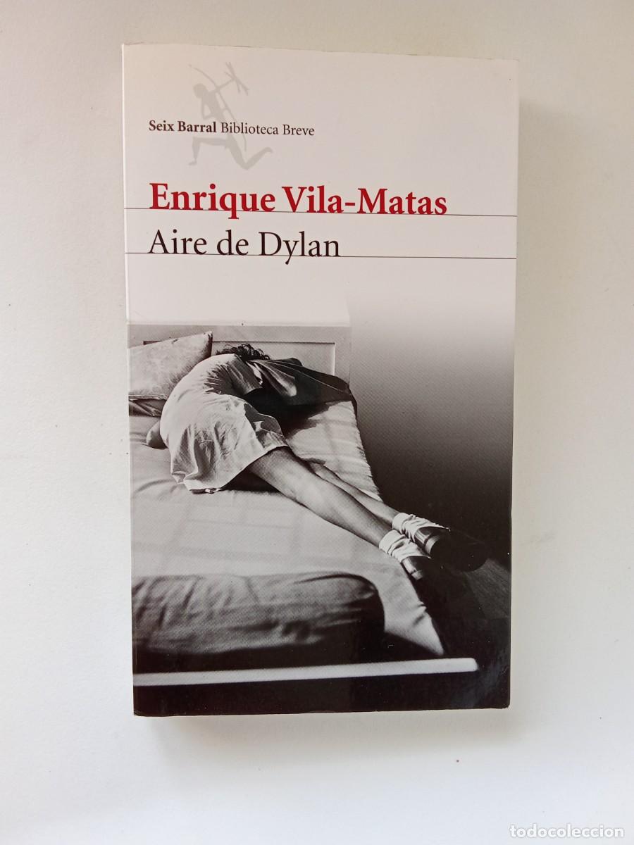 Libros de segunda mano: Enrique Vila-Matas. Aire de Dylan - Foto 1