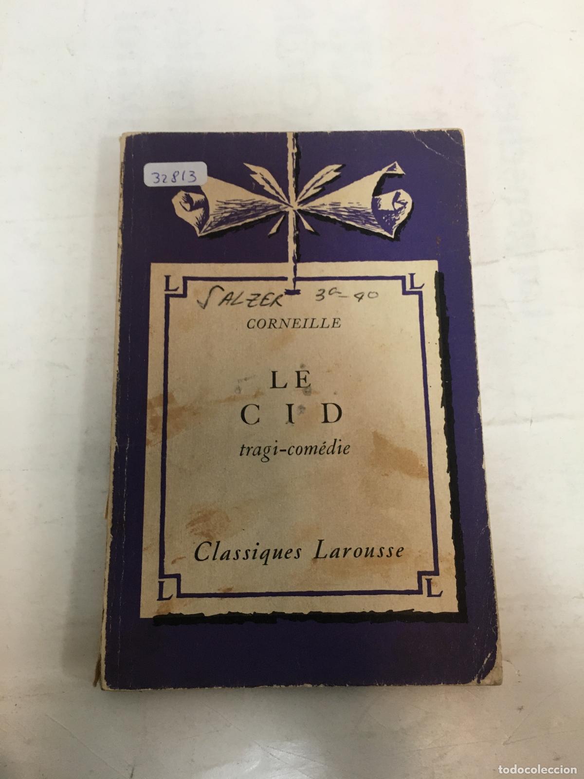 Libros de segunda mano: Le Cid. Tragi - Comedie. - Corneille, Pierre.