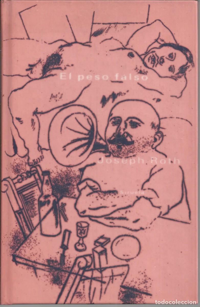 Libros de segunda mano: Joseph Roth. El peso falso. Ediciones Siruela 1994 - Foto 1