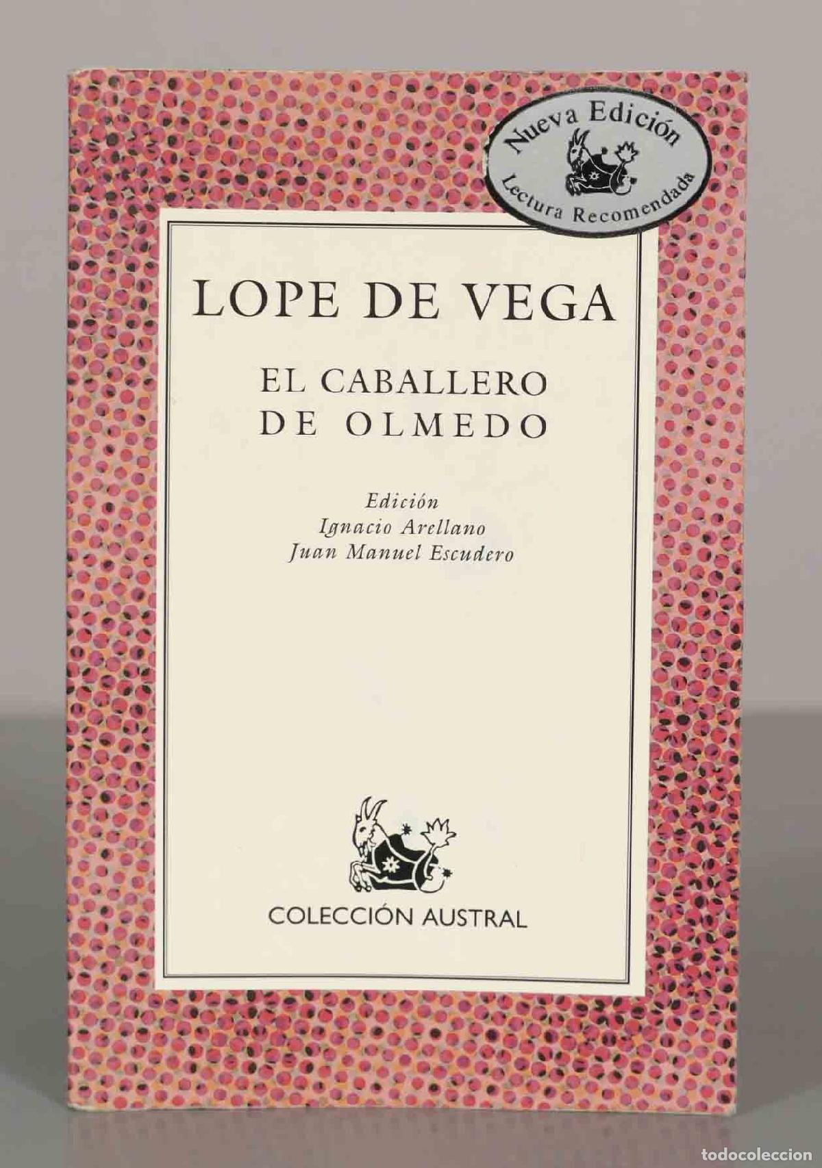 Libros de segunda mano: LOPE DE VEGA. EL CABALLERO DE OLMEDO. AUSTRAL.