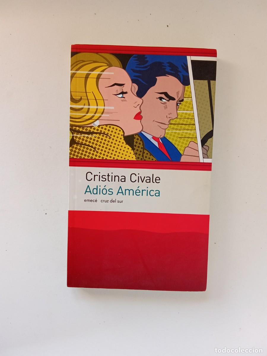 Libros de segunda mano: Cristina Civale. Adi&oacute;s Am&eacute;rica - Foto 1