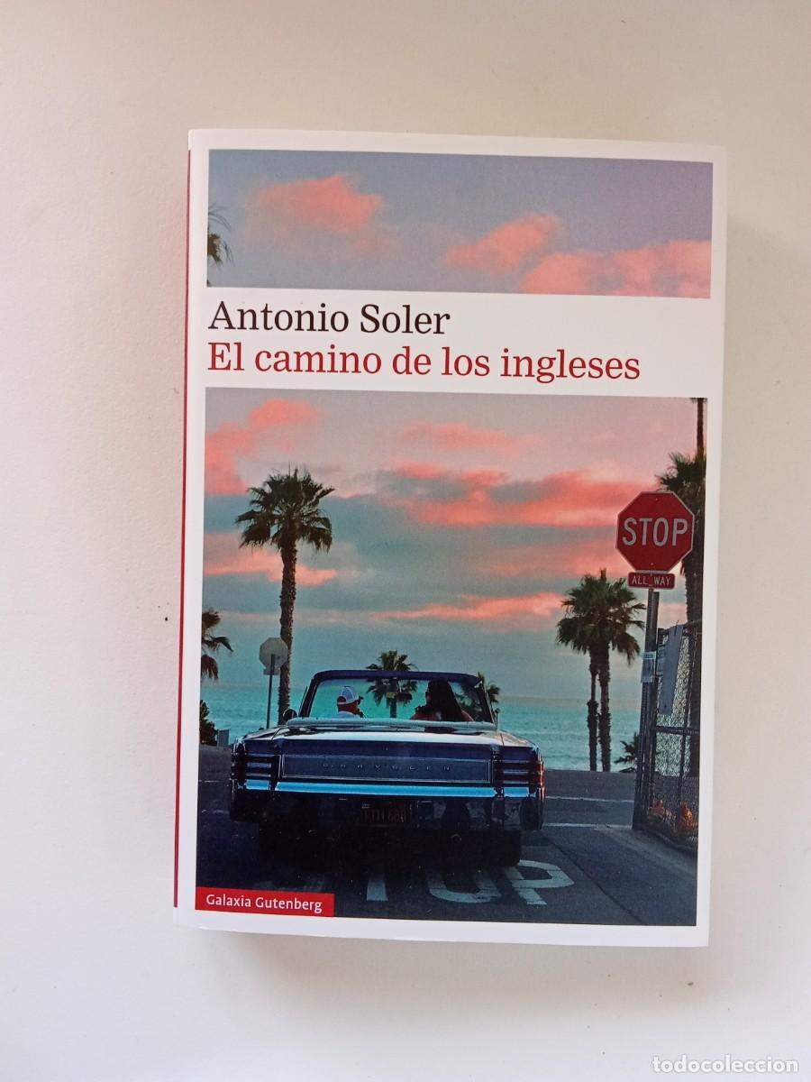 Libros de segunda mano: Antonio Soler. El camino de los ingleses - Foto 1