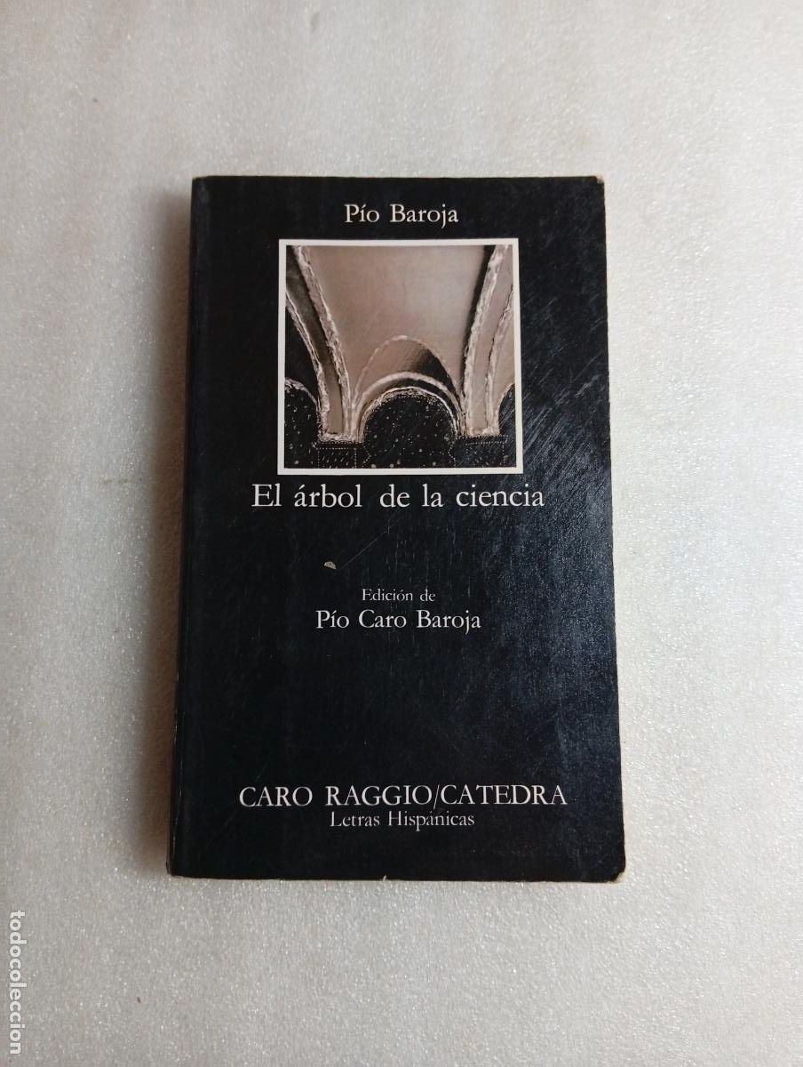 Libros de segunda mano: EL &Aacute;RBOL DE LA CIENCIA - P&iacute;o Baroja
