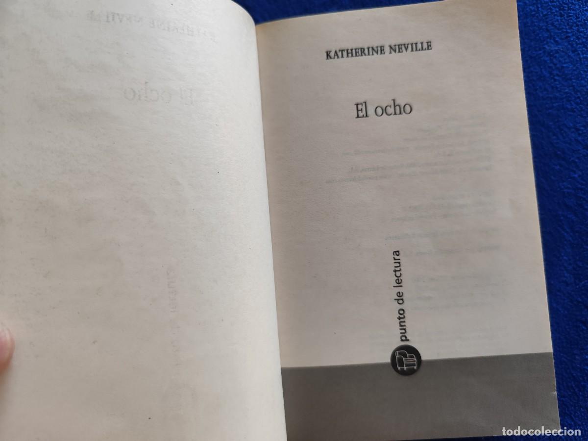Libros de segunda mano: EL OCHO Catherine Neville Ed. B,S.A. 2002 - Foto 5