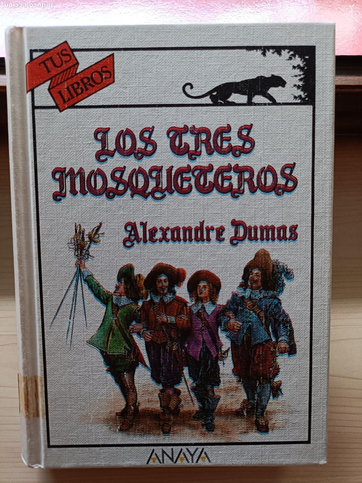 Libros de segunda mano: Los Tres Mosqueteros. Dumas. Tus Libros, Anaya 1989.