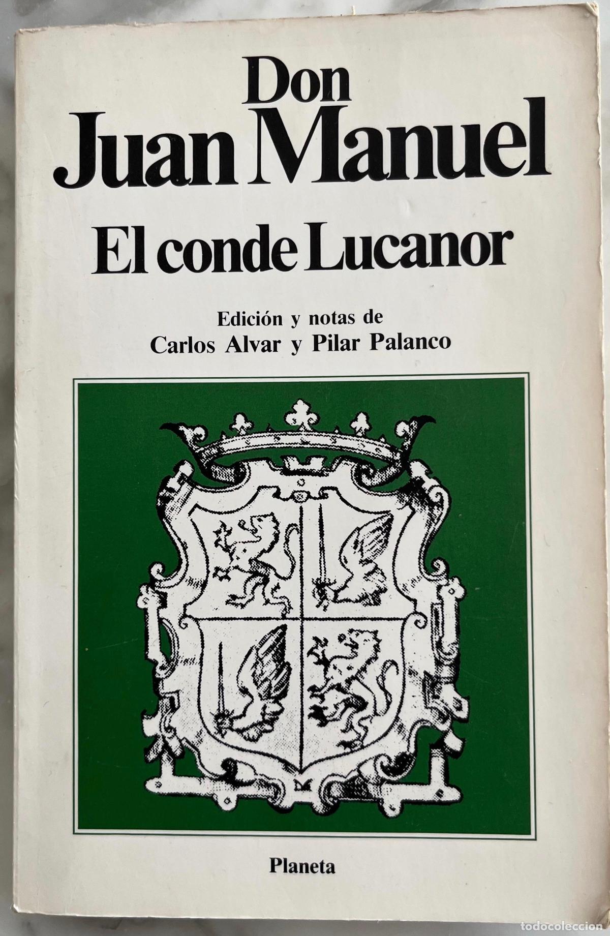 Libros de segunda mano: DON JUAN MANUEL. EL CONDE LUCANOR. CARLOS ALVAR. PILAR PALANCO. LIBRO 1984