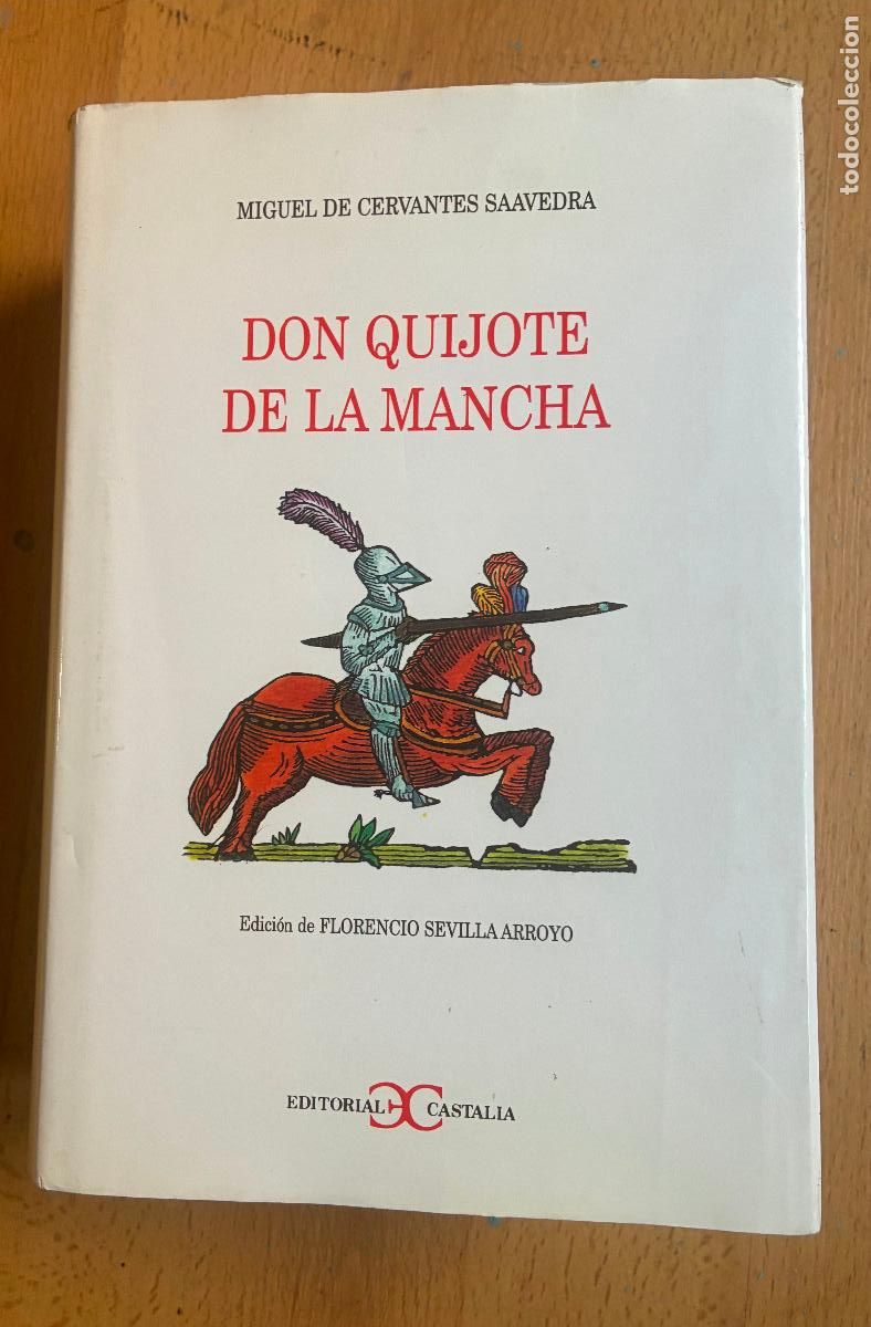 Libros de segunda mano: DON QUIJOTE DE LA MANCHA, Edicion Florencio Sevilla Arroyo, Miguel de Cervantes Saavedra