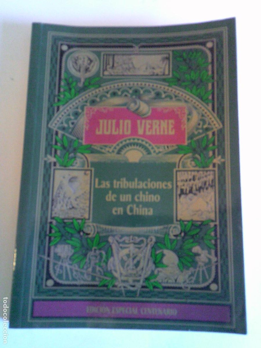 Libros de segunda mano: Las tribulaciones de un chino en China Julio verne Edici&oacute;n Especial Centenario