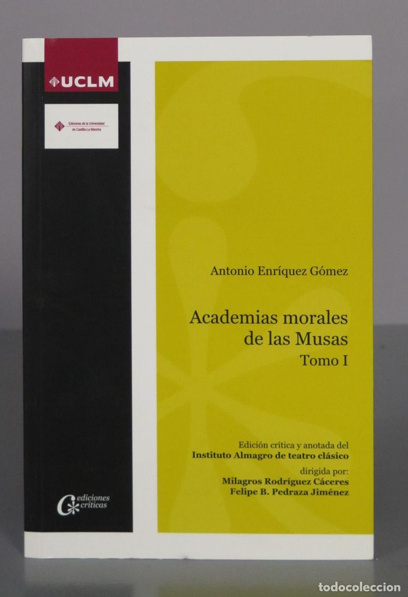 Libros de segunda mano: Academias morales de las Musas - Antonio Enr&iacute;quez G&oacute;mez