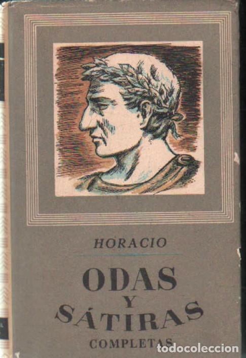 Libros de segunda mano: ODAS Y S&Aacute;TIRAS COMPLETAS. HORACIO. A-LITCLA-509 - Foto 1