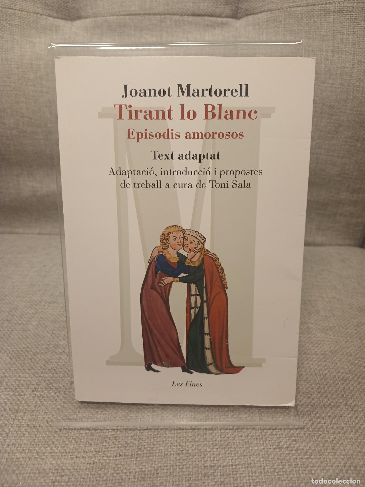 Libri di seconda mano: Tirant lo Blanc. Episodis amorosos. Text adaptat: Adaptaci&oacute;, introducci&oacute; i propostes de treball de T
