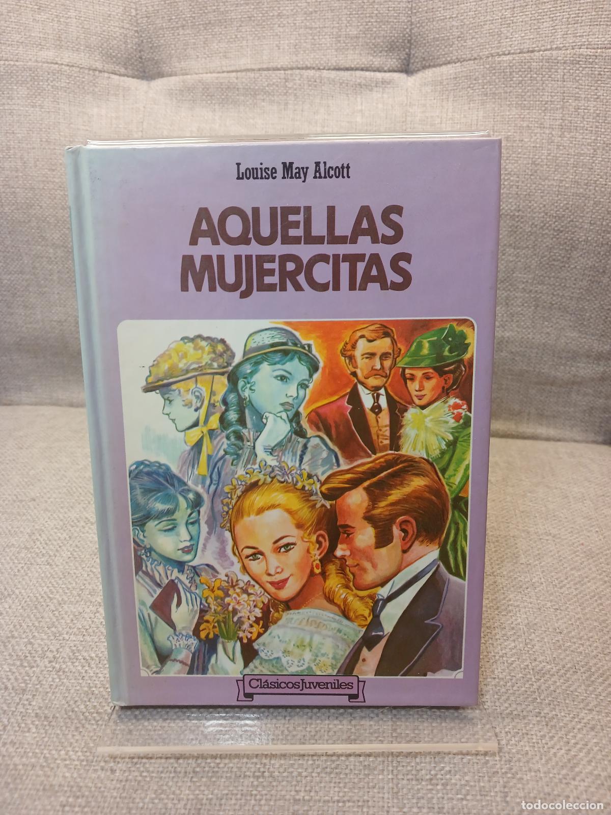 Libri di seconda mano: Aquellas mujercitas - Louisa May Alcott