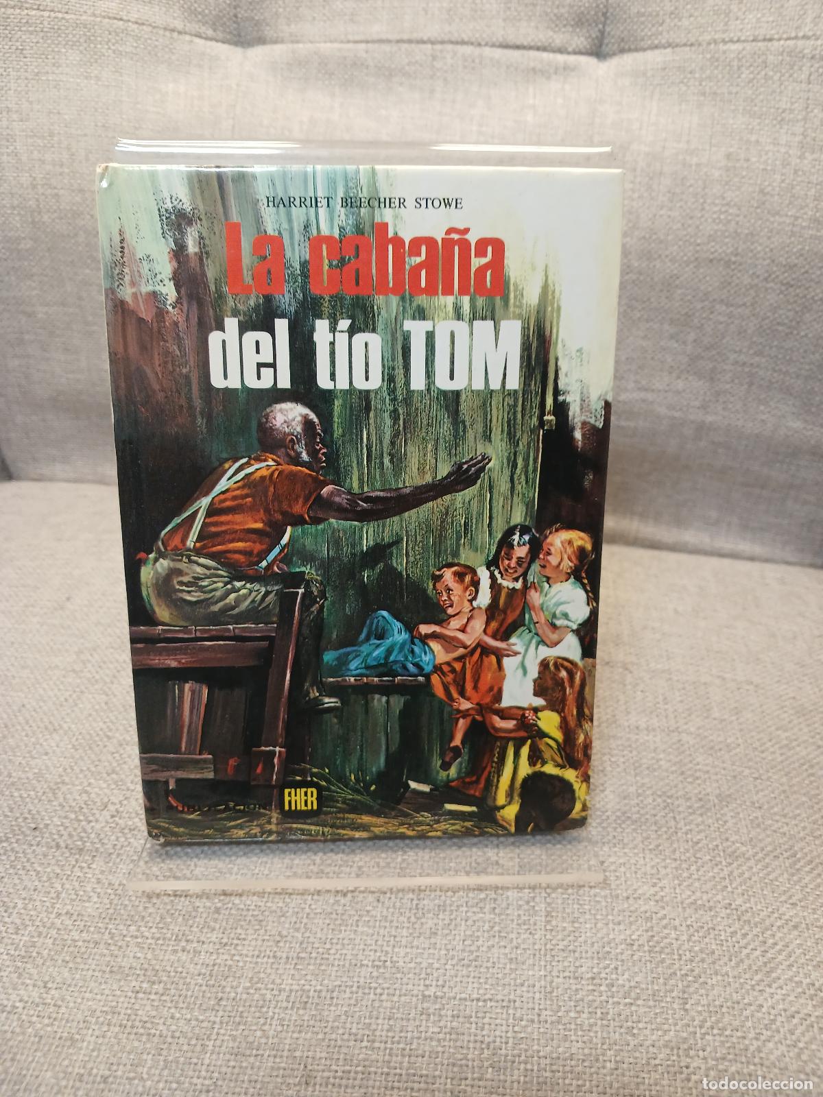 Libros de segunda mano: La caba&ntilde;a del t&iacute;o Tom - Harriet Beecher Stowe