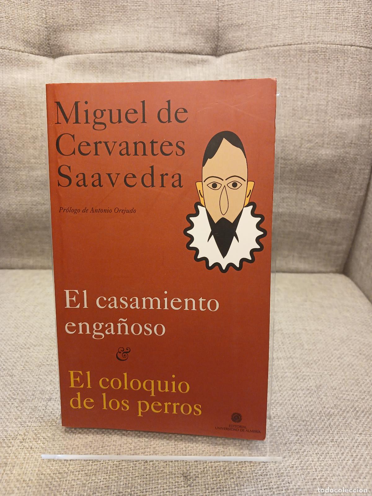 Libri di seconda mano: El casamiento enga&ntilde;oso. El coloquio de los perros - Cayetano Aranda Torres