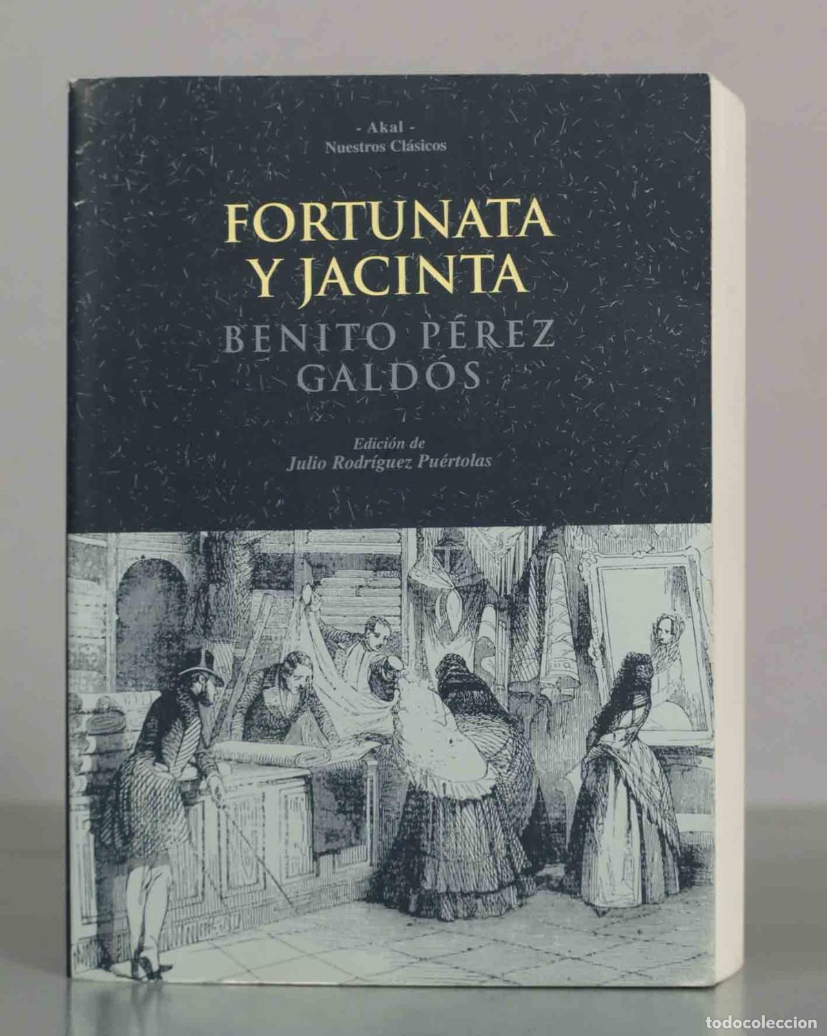 Libros de segunda mano: Fortunata y Jacinta - Benito P&eacute;rez Gald&oacute;s - Akal - Nuestros Cl&aacute;sicos