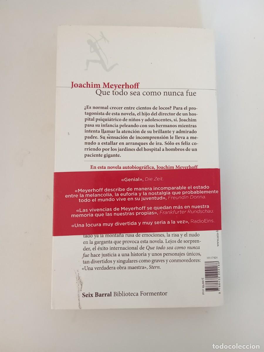 Libros de segunda mano: Joachim Meyerhoff. Que todo sea como nunca fue - Foto 3