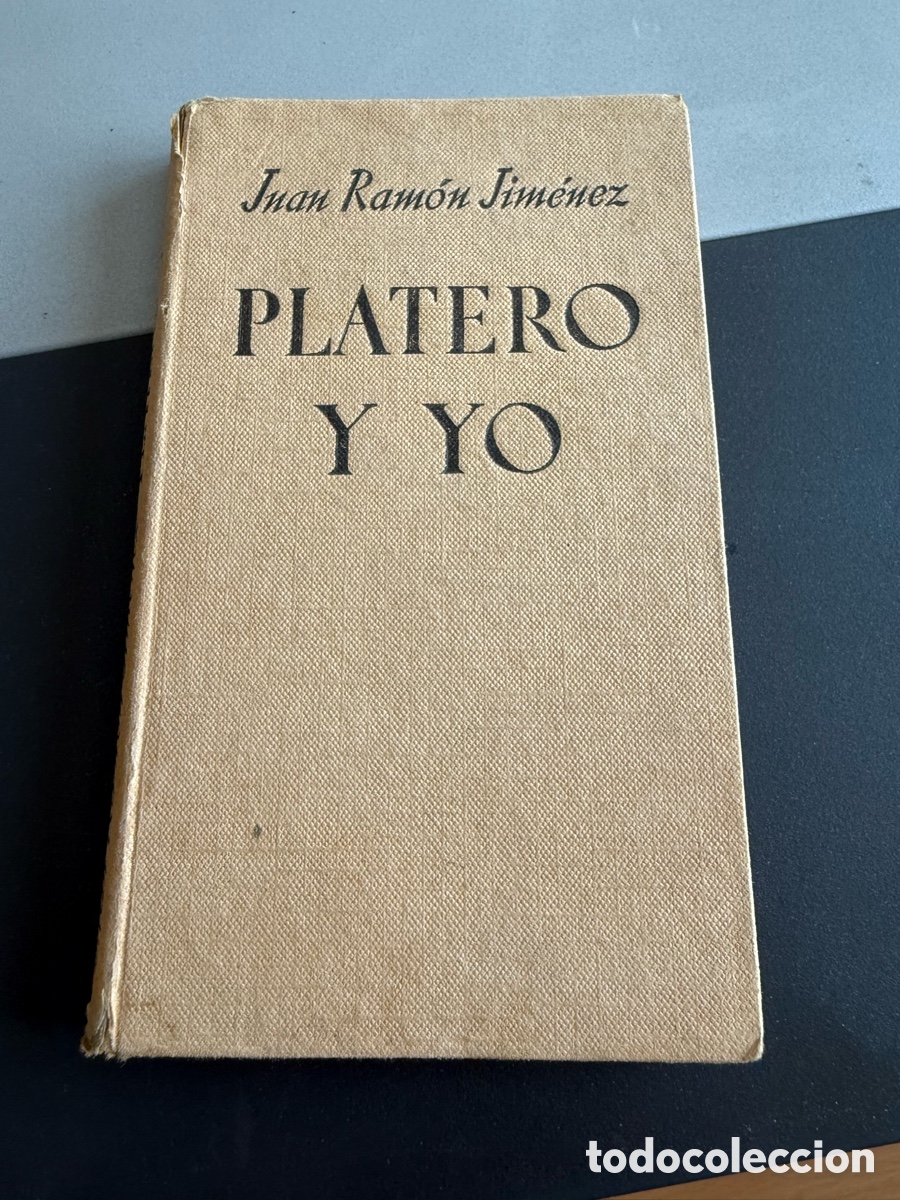 Libros de segunda mano: PLATERO Y YO. JUAN RAMON JIM&Eacute;NEZ. 1953