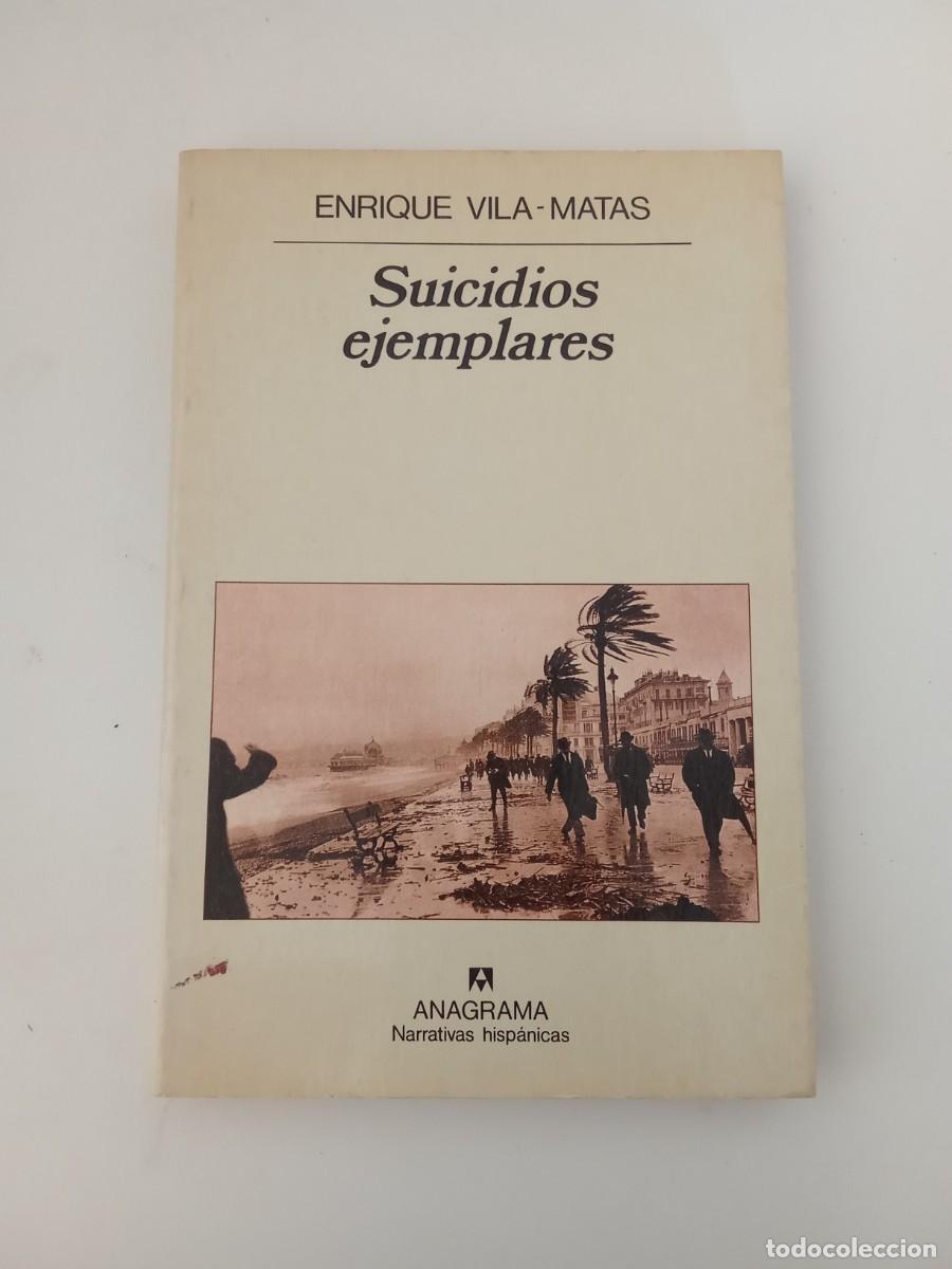 Libros de segunda mano: Enrique Vila-Matas. Suicidios ejemplares - Foto 1