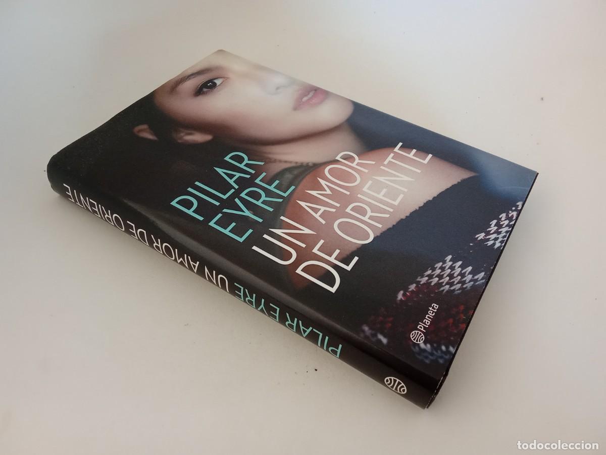 Libros de segunda mano: Pilar Eyre. Un amor de Oriente - Foto 2