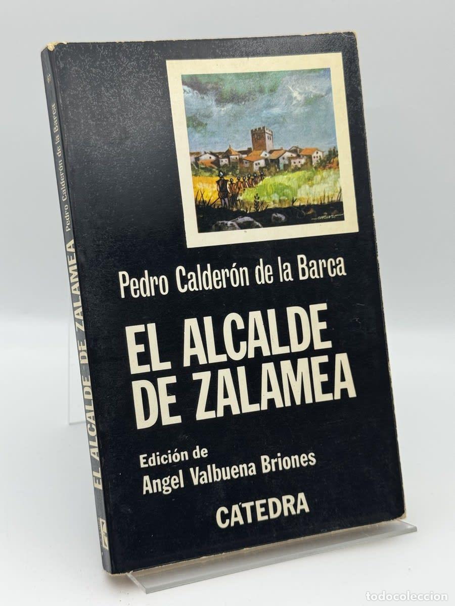 Libros de segunda mano: El alcalde de Zalamea - Pedro Calder&oacute;n de la Barca - Pedro Calder&oacute;n de la Barca