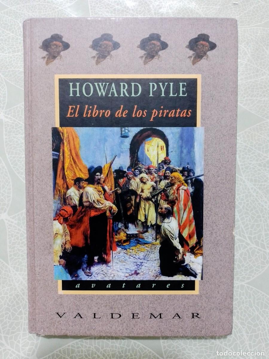 Libros de segunda mano: El Libro de los Piratas - Howard Pyle - Valdemar, Tapa Dura, Ilustrado