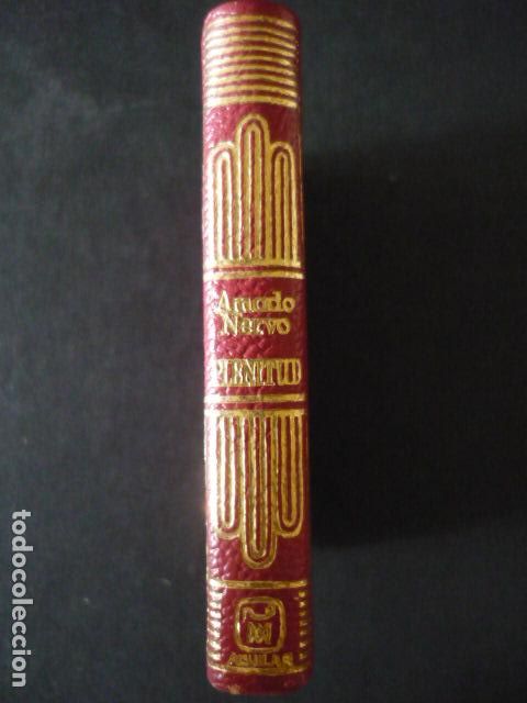 Libros de segunda mano: PLENITUD DE AMADO NERVO ED. AGUILAR CRISOLIN N&ordm; 035 1972