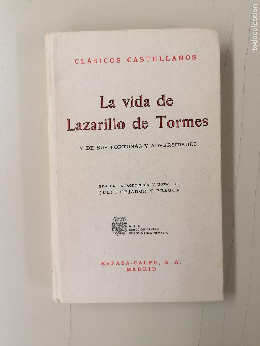 Libros de segunda mano: LA VIDA DE LAZARILLO DE TORMES Y DE SUS FORTUNAS Y ADVERSIDADES - CL&Aacute;SICOS ESPA&Ntilde;OLES. ESPASA