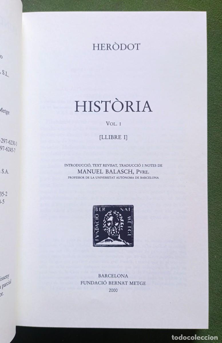 Libros de segunda mano: HER&Ograve;DOT - HIST&Ograve;RIA - 2 VOLUMS - ESCRIPTORS GRECS - TEXT I TRADUCCI&Oacute; - D20 - Foto 2