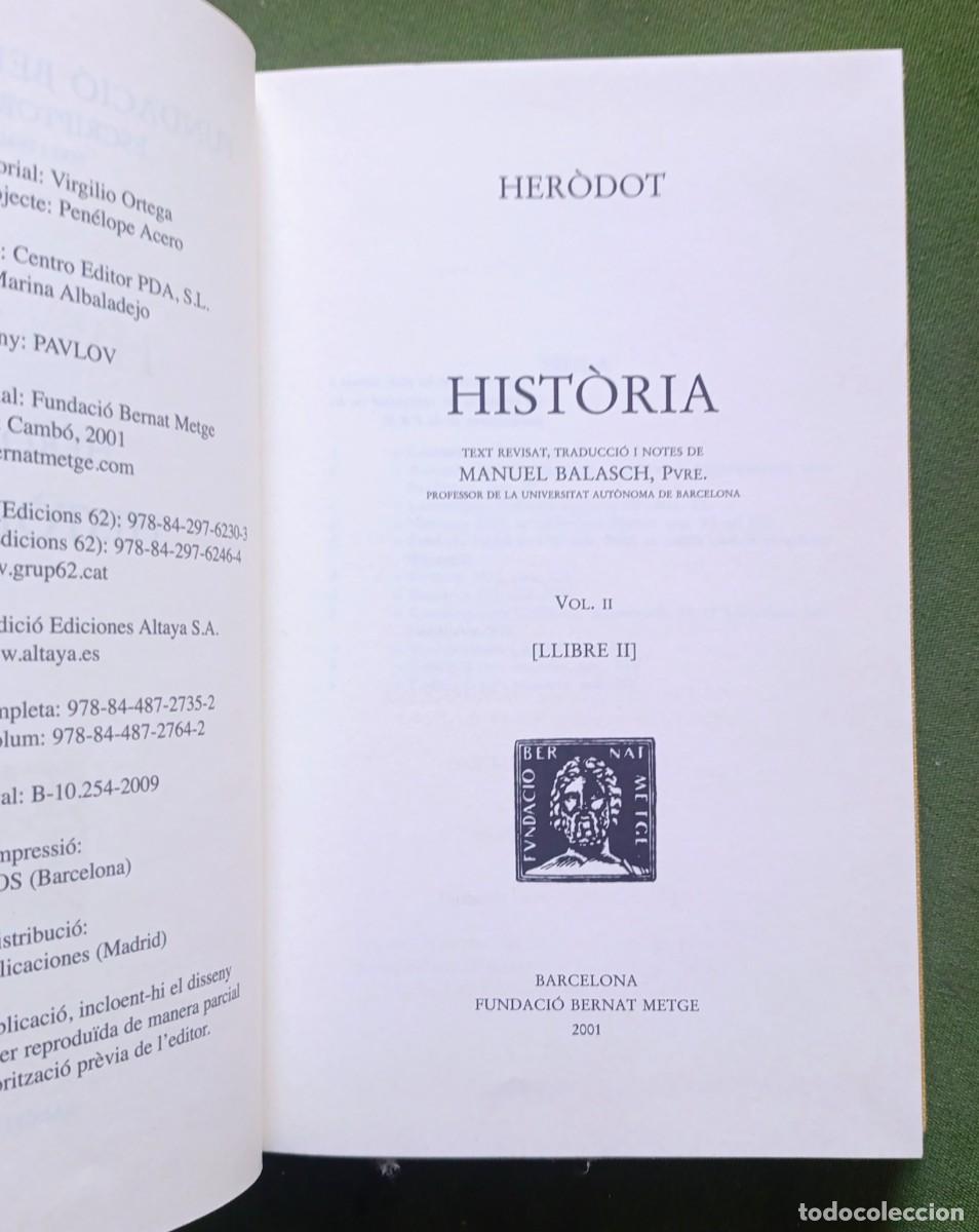 Libros de segunda mano: HER&Ograve;DOT - HIST&Ograve;RIA - 2 VOLUMS - ESCRIPTORS GRECS - TEXT I TRADUCCI&Oacute; - D20 - Foto 3