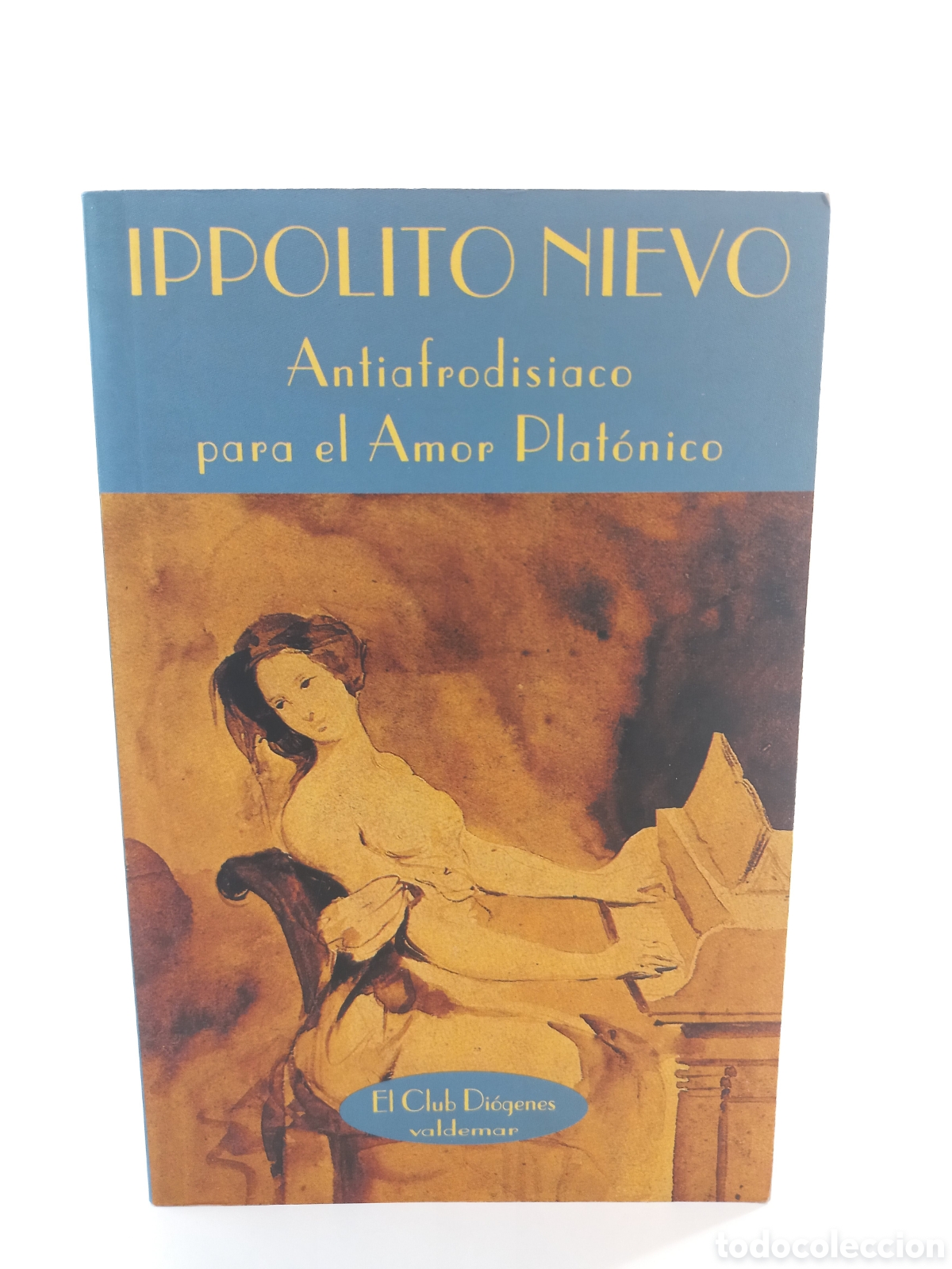 Libros de segunda mano: Antiafrodisiaco para el amor plat&oacute;nico. Ippolito Nievo. Valdemar, Diogenes, 1995.
