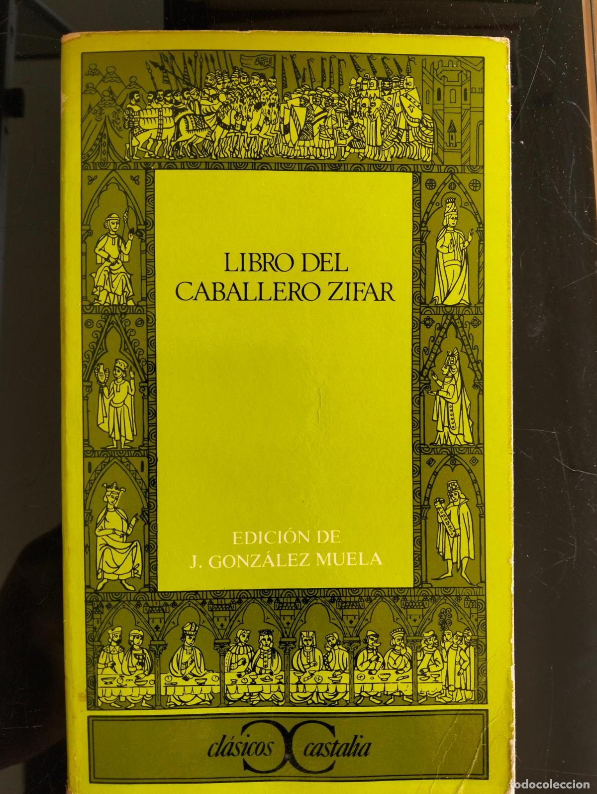 Libros de segunda mano: Literatura Medieval. El libro del Caballero Zifar, ed J. Gonzalez Muela, Castalia, 1982 L54