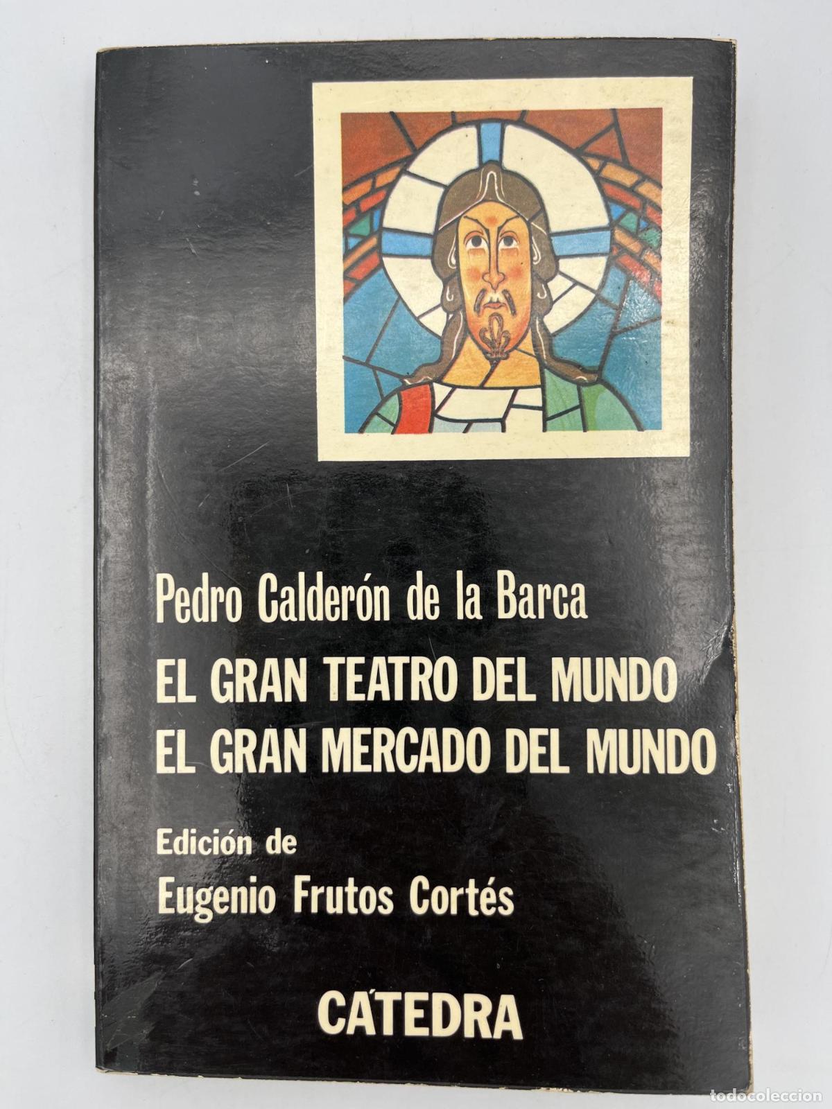 Livres d'occasion: El gran teatro del Mundo, El gran ,mercado del mundo - Pedro Calder&oacute;n De La Barca