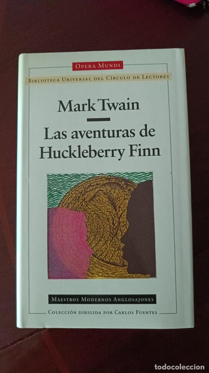 Libros de segunda mano: Las aventuras de Huckleberry Finn - Mark Twain - C&iacute;rculo de Lectores, S.A. - Tapa dura