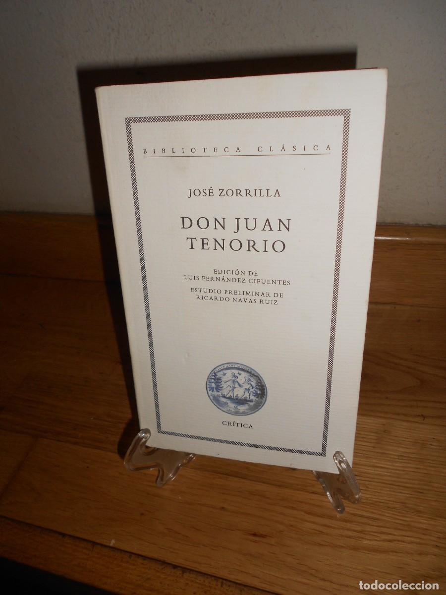 Libros de segunda mano: DON JUAN TENORIO / JOSE ZORRILLA - CRITICA - DISPONGO de mas LIBROS - 1&euro;y+
