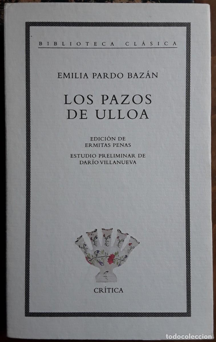 Libros de segunda mano: LOS PAZOS DE ULLOA. EMILIA PARDO BAZ&Aacute;N. BIBLIOTECA CL&Aacute;SICA. CR&Iacute;TICA.