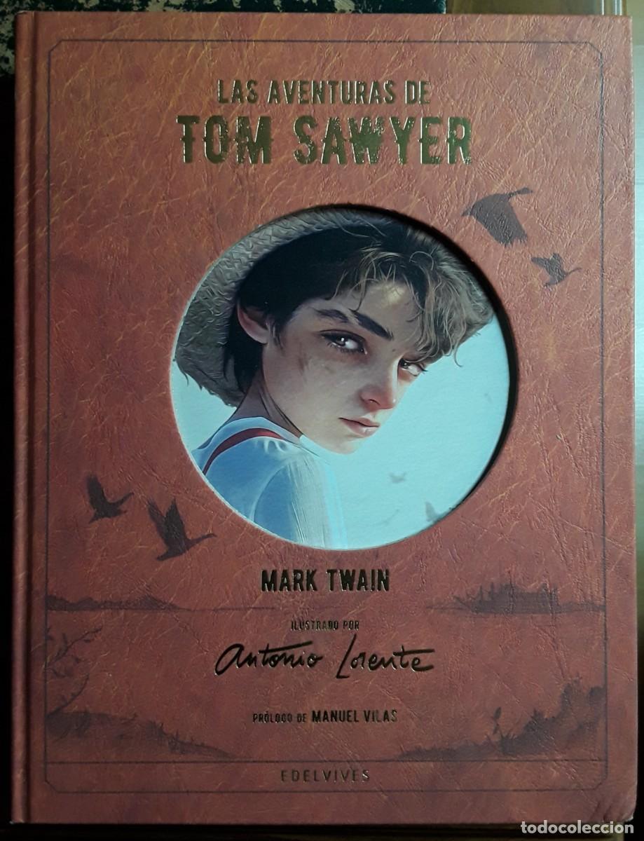 Libros de segunda mano: LAS AVENTURAS DE TOM SAWYER. MARK TWAIN. ILUSTRADO POR ANTONIO LORENTE.