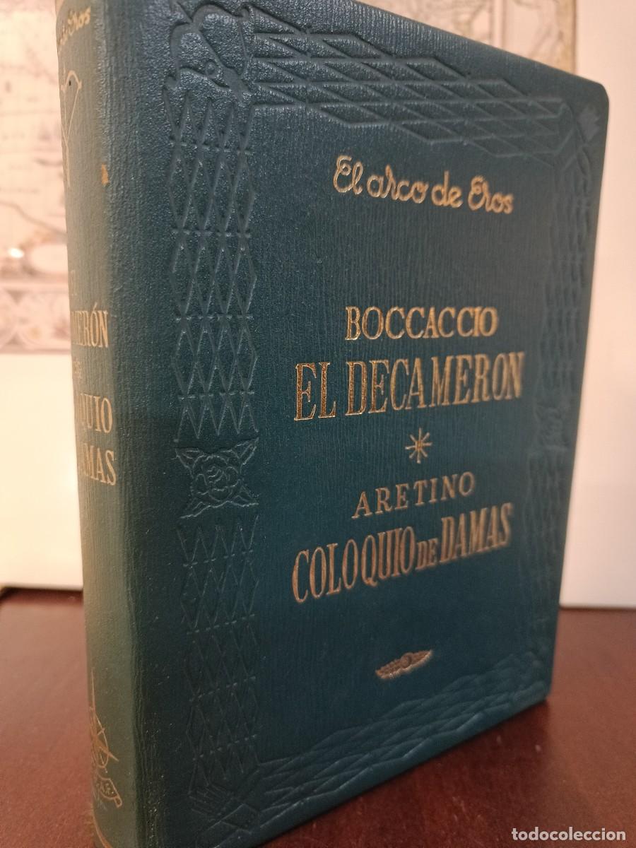 Libros de segunda mano: EL DECAMER&Oacute;N. BOCCACCIO. COLOQUIO DE DAMAS. ARETINO. EL ARCO DE EROS. EDAF.