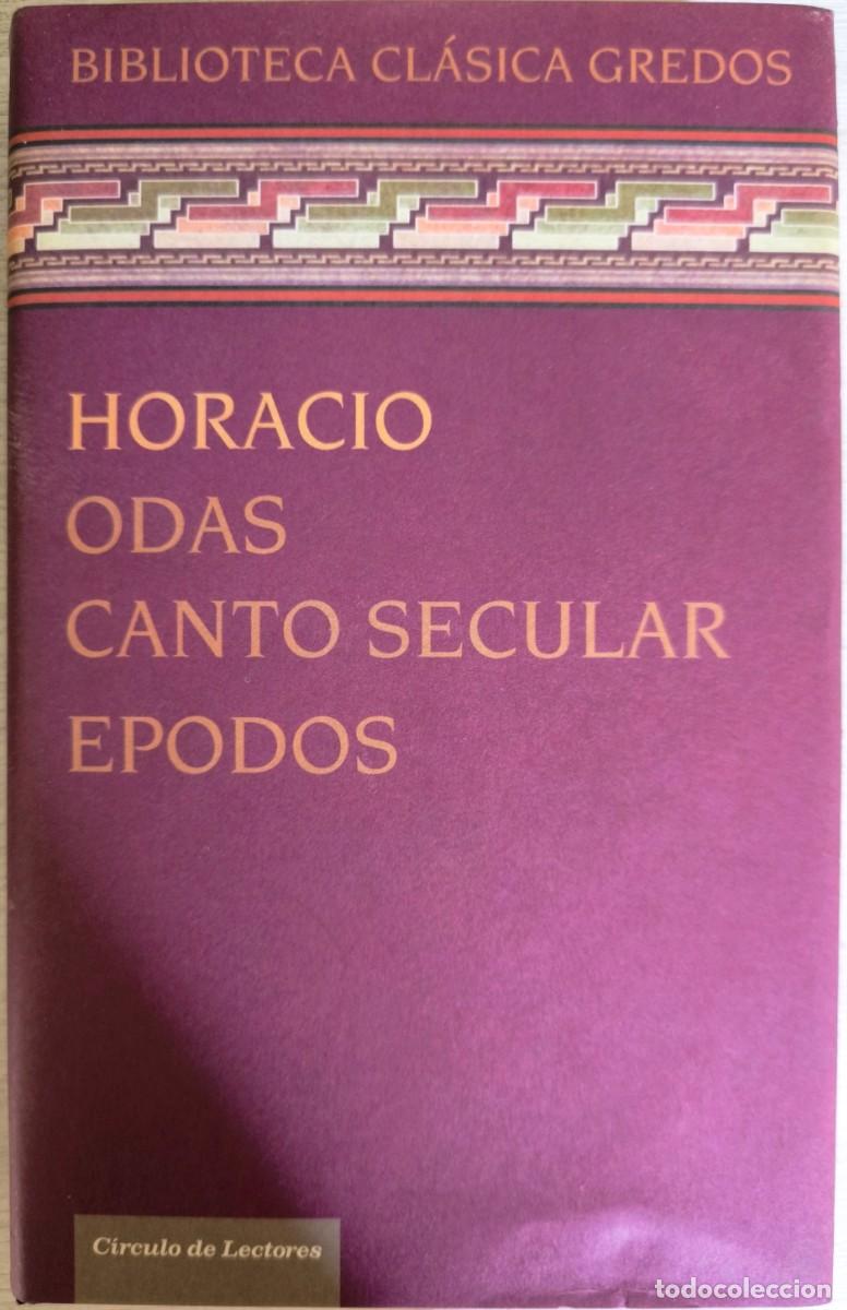 Libros de segunda mano: Odas / Canto Secular / Epodos, de Horacio - Biblioteca Cl&aacute;sica Gredos
