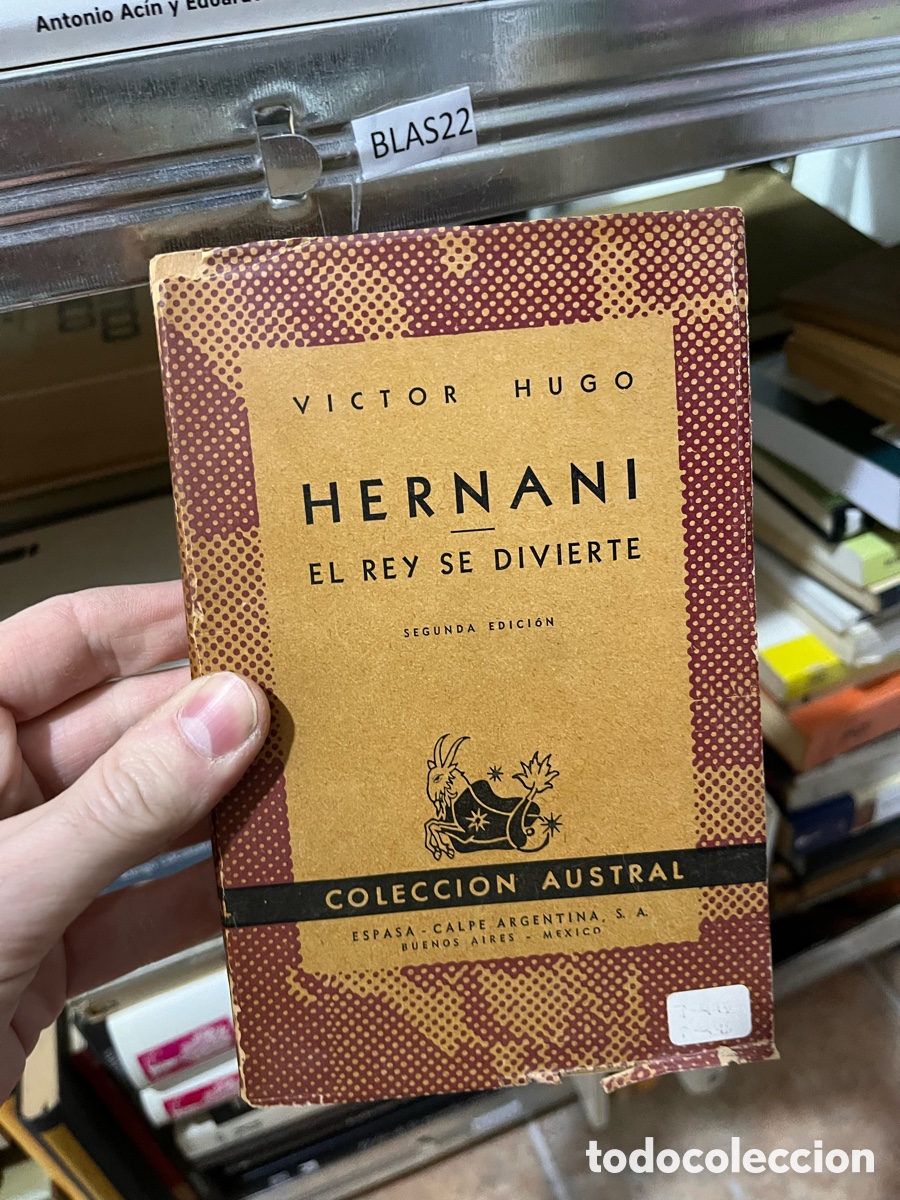 Libros de segunda mano: BLAS22 VICTOR HUGO HERNANI EL REY SE DIVIERTE